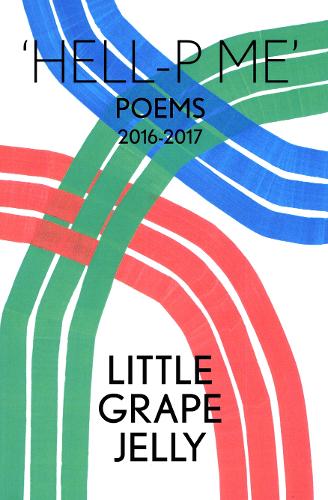 Бумажная книга «HELL-P ME: Poems 2016-2017», авторов Грейс Пилкингтон, Джеймс Массиа, Лили Эшли, Little Grape Jelly - фото №1