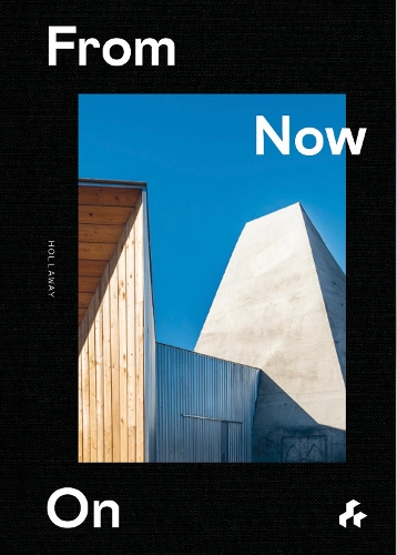 Бумажная книга «From Now On: Hollaway», авторов Дэйв Уодделл, Гай Холлоуэй - фото №1