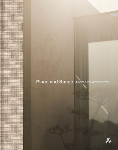 Паперова книга «Place and Space: Montalba Architects», автор Джонатан Белл - фото №1