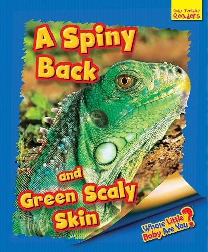 Бумажная книга «Whose Little Baby Are You? A Spiny Back and Green Scaly Skin», автор Эллен Лоуренс - фото №1