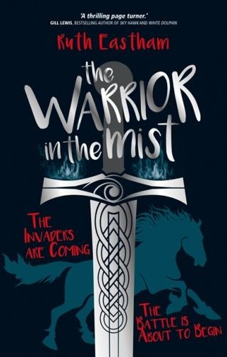 Паперова книга «The Warrior in the Mist: The invaders are coming. The battle is about to begin.», автор Рут Істхем - фото №1