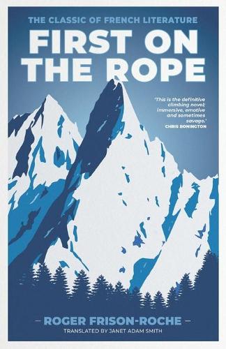 Бумажная книга «First on the Rope: The classic of French literature», автор Роджер Фрисон-Рош - фото №1