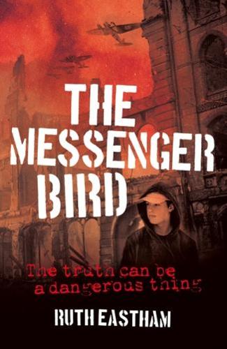 Паперова книга «The Messenger Bird: The truth can be a dangerous thing», автор Рут Істхем - фото №1