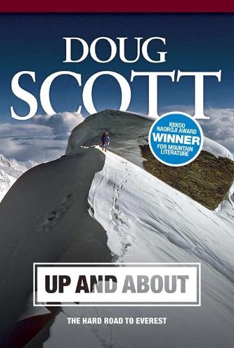 Бумажная книга «Up and About: The Hard Road to Everest», автор Даг Скотт - фото №1