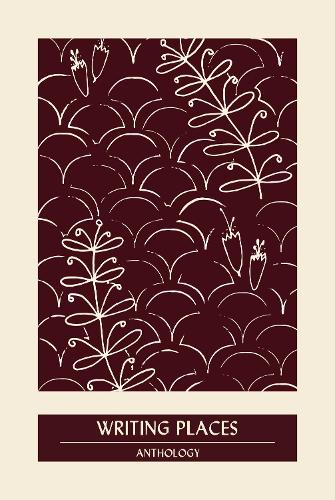 Бумажная книга «Writing Places», авторов Элис Дейвис, Алиса Уиллитс, Бишнуприя Чоудхури, Дейзи Флинн, Катажина Била, Лили Купер, Марзия Рахман, Наина Дей, Питер Миндж, Рэйчел Гудман, Ребекка Филлипс, Рупса Наг, Софи Лэндридж, Шришти Дутта Чоудхури, Суроджит Каял, Сямантакшобхан Басу, Виджай Хура - фото №1