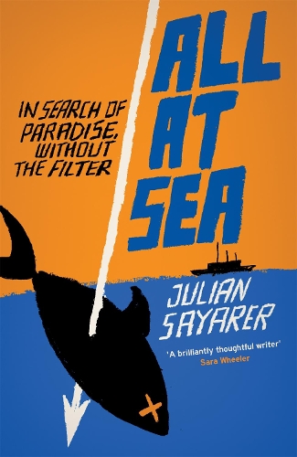 Бумажная книга «All at Sea: Another Side of Paradise», автор Джулиан Саярер - фото №1