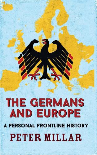 Паперова книга «The Germans and Europe: A Personal Frontline History», автор Пітер Міллар - фото №1