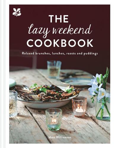 Бумажная книга «The Lazy Weekend Cookbook: Relaxed Brunches, Lunches, Roasts and Sweet Treats», автор Мэтт Уильямсон - фото №1