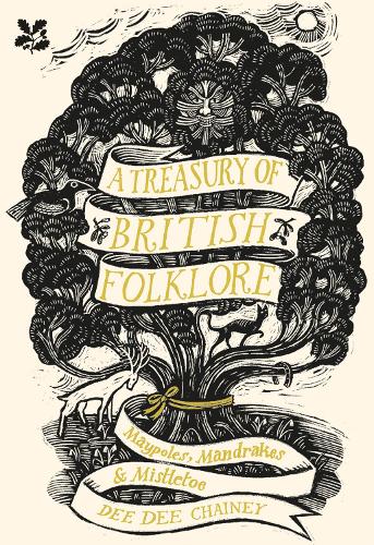 Паперова книга «A Treasury of British Folklore: Maypoles, Mandrakes and Mistletoe», автор Ді Ді Чейні - фото №1