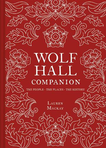 Паперова книга «Wolf Hall Companion», автор Лорен Маккей - фото №1