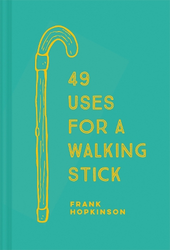 Паперова книга «49 Uses for a Walking Stick», автор Френк Гопкінсон - фото №1