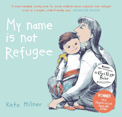 Паперова книга «My Name is Not Refugee», автор Кейт Мілнер - фото №1