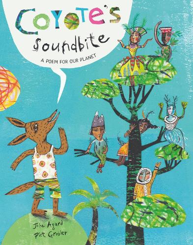 Бумажная книга «Coyote's Soundbite: A Poem for Our Planet», автор Джон Агард - фото №1