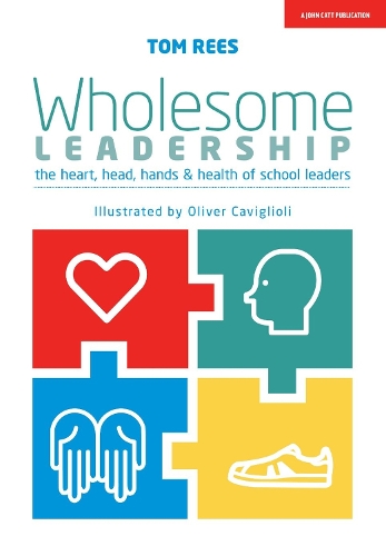 Паперова книга «Wholesome Leadership: Being authentic in self, school and system», автор Том Різ - фото №1