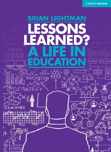 Бумажная книга «Lessons Learned: A life in education», автор Брайан Лайтман - фото №1