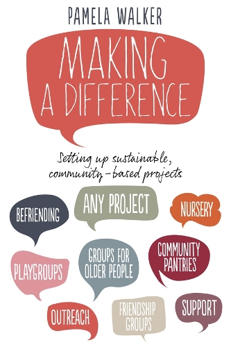 Паперова книга «Making a Difference: Setting up sustainable, community-based projects», автор Памела Вокер - фото №1