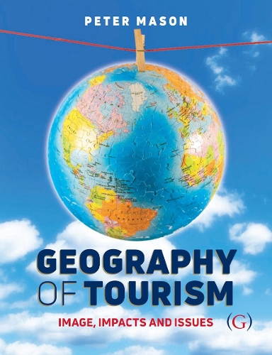 Бумажная книга «Geography of Tourism: Image, Impacts and Issues», автор Питер Мейсон - фото №1