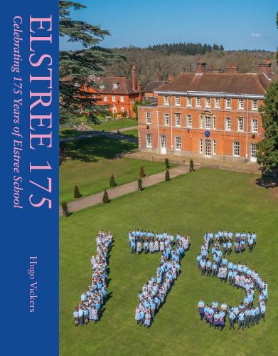 Паперова книга «Elstree 175: Celebrating 175 Years of Elstree School», автор Х'юго Вікерс - фото №1