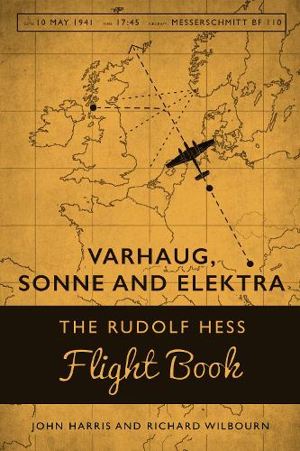 Бумажная книга «Varhaug, Sonne and Elecktra: The Rudolf Hess Flight Book», автор Ричард Уилборн - фото №1