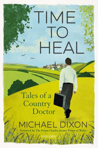 Бумажная книга «Time to Heal: Tales of a Country Doctor», автор Майкл Диксон - фото №1
