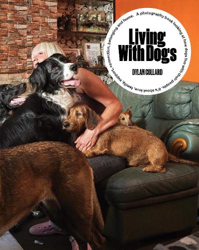 Бумажная книга «Living with Dogs», автор Дилан Коллард - фото №1