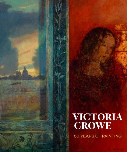 Бумажная книга «Victoria Crowe: 50 Years of Painting», автор Сьюзен Мэнсфилд - фото №1