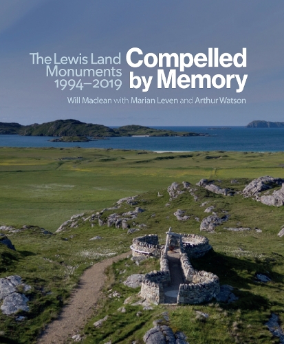 Паперова книга «Compelled by Memory: The Lewis Land Monuments, 1994 – 2019», авторів Артур Вотсон, Маріан Левен, Уїлл Маклін - фото №1