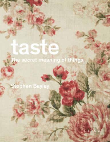 Бумажная книга «Taste: The Secret Meaning of Things», автор Стивен Бэйли - фото №1