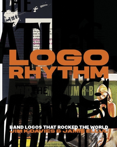 Паперова книга «Logo Rhythm: Band Logos that Rocked the World», авторів Джеймі Еллул, Джим К. Девіс - фото №1