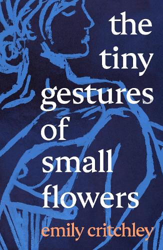 Бумажная книга «The Tiny Gestures of Small Flowers», автор Эмили Критчли - фото №1