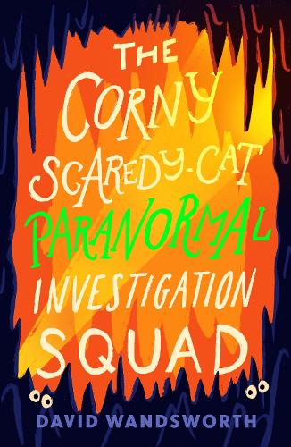 Паперова книга «The Corny Scaredy-Cat Paranormal Investigation Squad», автор Девід Вандсворт - фото №1