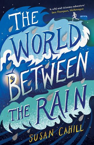 Паперова книга «The World between the Rain», автор Сьюзан Кехілл - фото №1