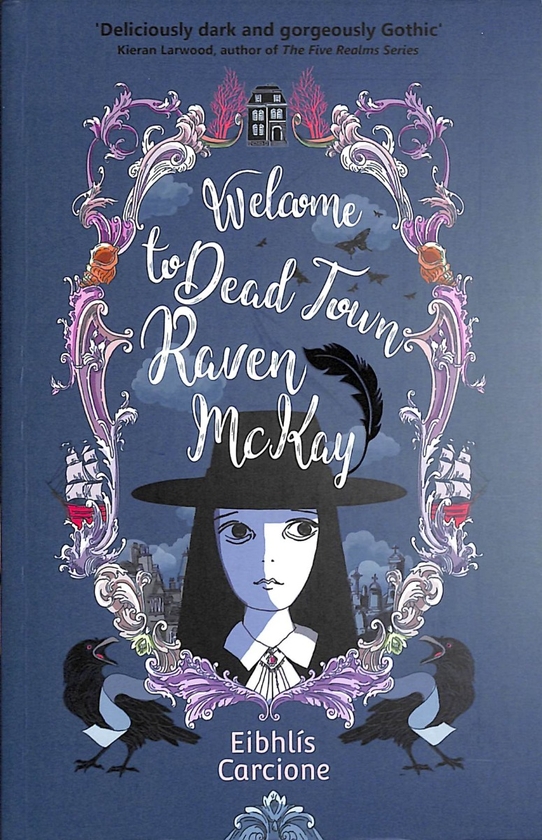 Паперова книга «Welcome to Dead Town Raven McKay», автор Ейбхліс Карціоне - фото №1