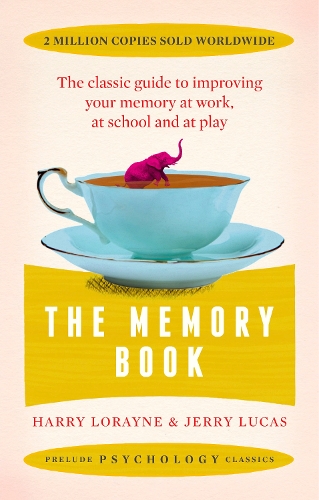 Бумажная книга «The Memory Book: the classic guide to improving your memory at work, at school and at play», автор Джерри Лукас - фото №1