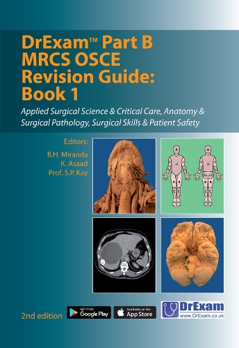 Бумажная книга «DrExam Part B MRCS OSCE Revision Guide: Book 1», авторов Б. Х. Миранда, К. Асаад, С. П. Кей - фото №1