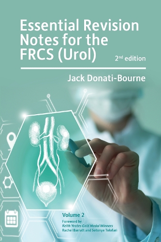 Бумажная книга «Essential Revision Notes for FRCS (Urol) 2nd Edition Volume 2: The essential revision book for candidates preparing for the Intercollegiate FRCS (Urol) examination», автор Джек Донати-Борн - фото №1