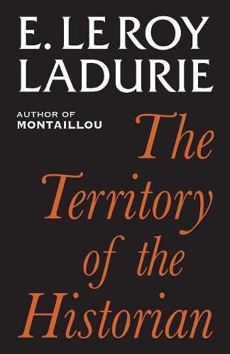 Бумажная книга «Territory of the Historian», автор Эммануэль Леруа Ладюри - фото №1