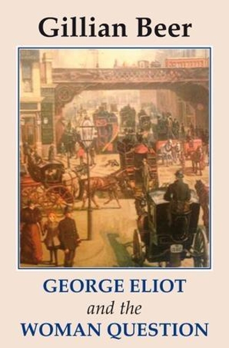 Бумажная книга «George Eliot and The Woman Question», автор Джиллиан Бир - фото №1