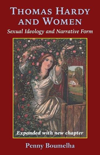 Бумажная книга «Thomas Hardy and Women: Sexual Ideology and Narrative Form», автор Пенни Бумела - фото №1
