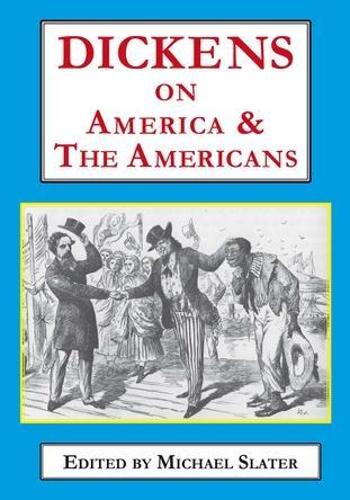 Бумажная книга «Dickens on America & the Americans», автор Майкл Слейтер - фото №1