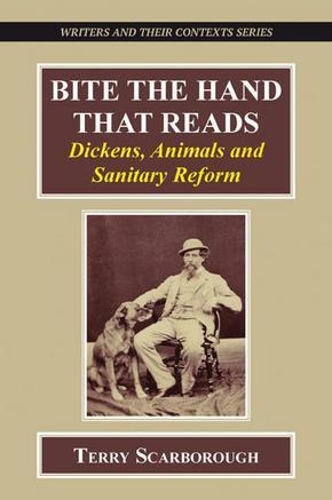 Бумажная книга «Bite the Hand that Reads: Dickens, Animals, and Sanitary Reform», автор Терри Скарборо - фото №1