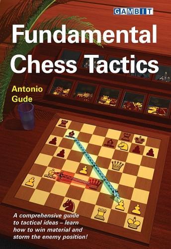 Паперова книга «Fundamental Chess Tactics», автор Антоніо Гуде - фото №1