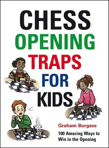Паперова книга «Chess Opening Traps for Kids», автор Грем Берджесс - фото №1