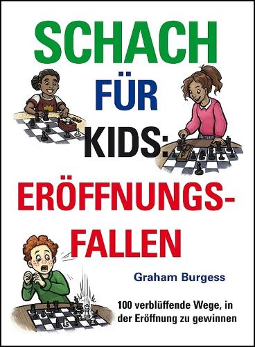 Паперова книга «Schach fuer Kids: Eroeffnungsfallen», автор Грем Берджесс - фото №1