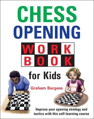 Паперова книга «Chess Opening Workbook for Kids», автор Грем Берджесс - фото №1