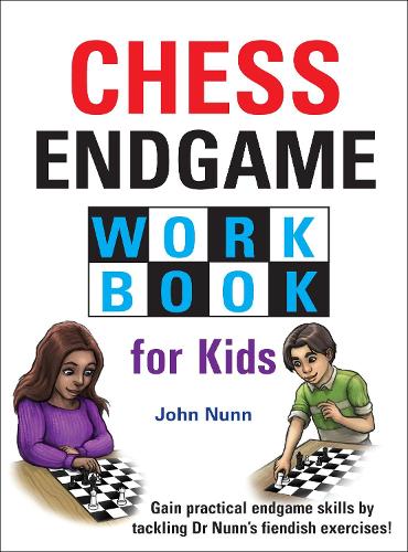 Паперова книга «Chess Endgame Workbook for Kids», автор Джон Нанн - фото №1