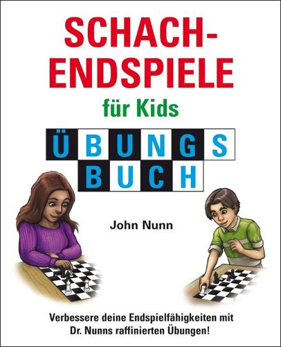 Бумажная книга «Schachendspiele fur Kids Ubungsbuch», автор Джон Нанн - фото №1