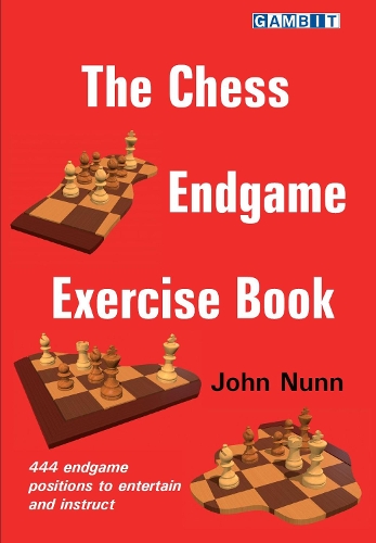 Паперова книга «The Chess Endgame Exercise Book», автор Джон Нанн - фото №1