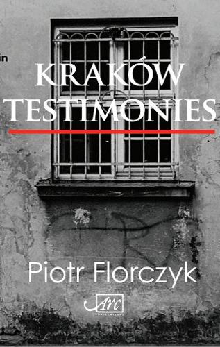 Паперова книга «Kraków Testimonies», автор Пьотр Флорчик - фото №1