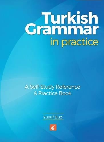 Бумажная книга «Turkish Grammar in Practice - A self-study reference & practice book», автор Юсуф Буз - фото №1